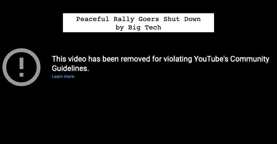 Peaceful Rally Goers Shut Down by Big Tech
