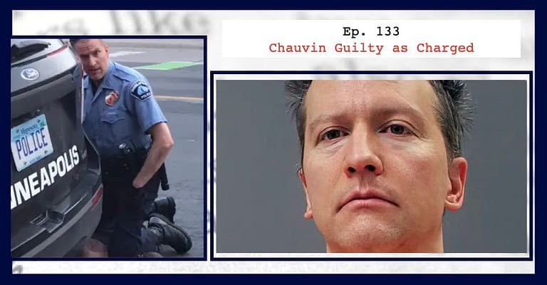 Chauvin Guilty as Charged
